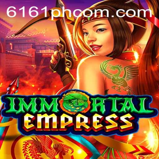 ImmortalEmpress: A Journey Through Time and Strategy in 6161PH.com